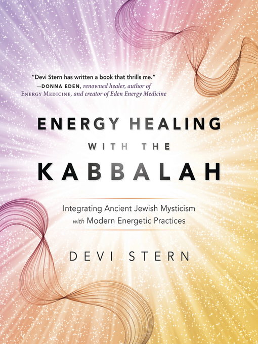 Title details for Energy Healing with the Kabbalah by Devi Stern - Available